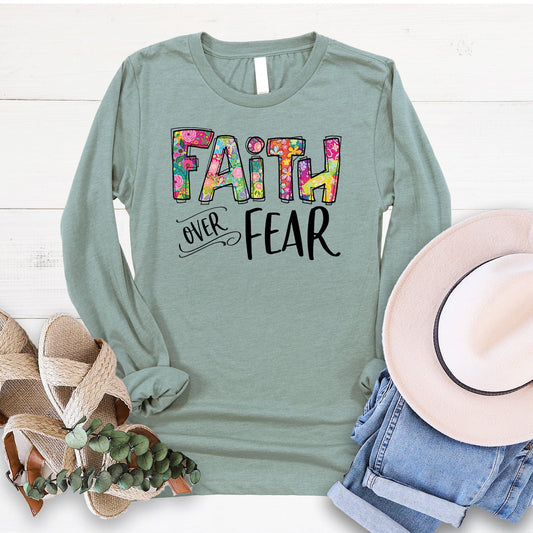 Faith Over Fear Long Sleeve