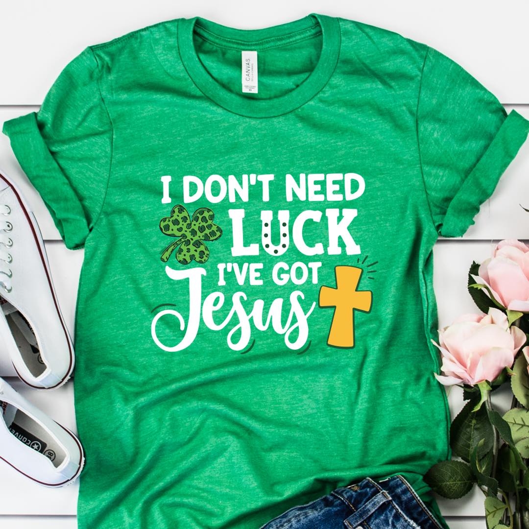 I Don't Need Luck Tee Shirt