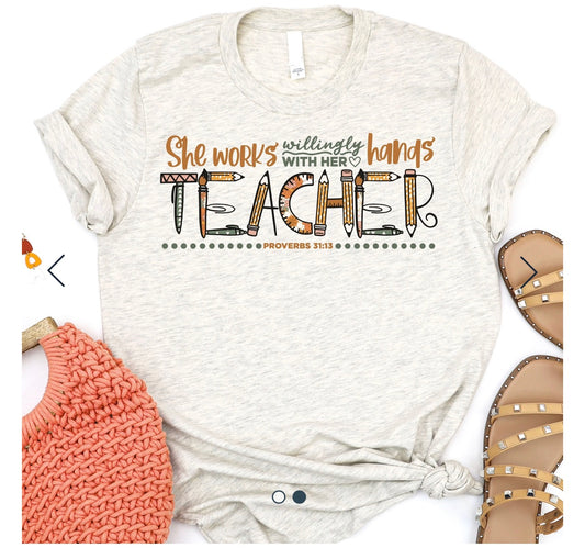 Teacher Proverbs 31:13 Tee