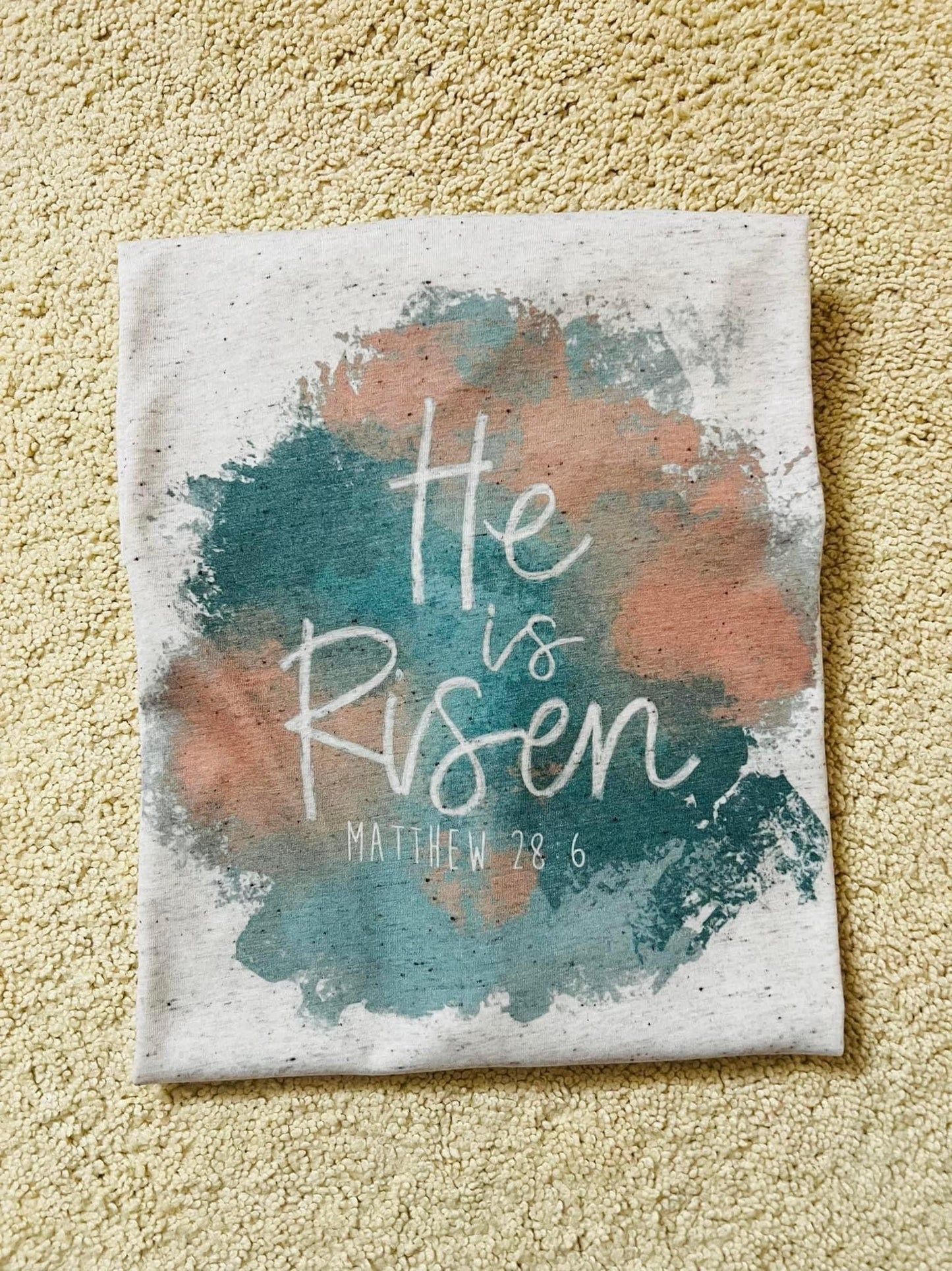 He is Risen - Paint Splatter Tee Shirt