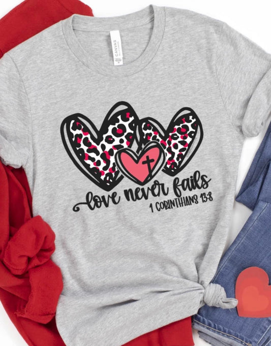 Love Never Fails Tee Shirt